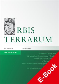 Orbis Terrarum 13 (2015) von Bekker-Nielsen,  Tonnes, Dan,  Anca, Rathmann,  Michael