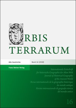 Orbis Terrarum 16 (2018) von Dan,  Anca, Daubner,  Frank, Rathmann,  Michael