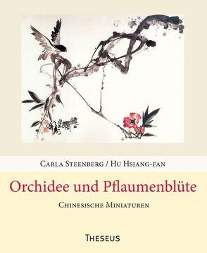 Orchidee und Pflaumenblüte von Hsiang-fan,  Hu, Steenberg,  Carla