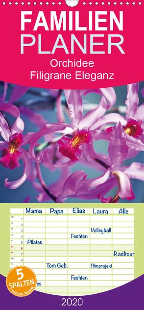 Orchideen: Filigrane Eleganz – prachtvolle Farben – Familienplaner hoch (Wandkalender 2020 , 21 cm x 45 cm, hoch) von CALVENDO