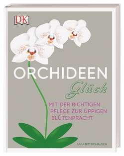 Orchideen-Glück von Rittershausen,  Sara