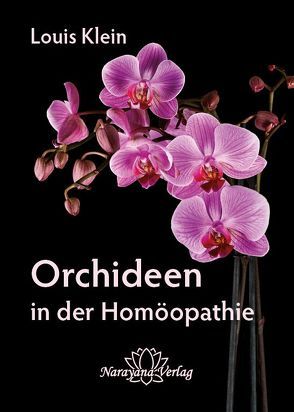 Orchideen in der Homöopathie von Klein,  Louis