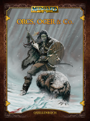 Orcs, Oger & Co. von Franke,  Jürgen E., Schreitz,  Gerhard