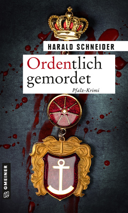 Ordentlich gemordet von Schneider,  Harald