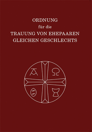 Ordnung für die Trauung von Ehepaaren gleichen Geschlechts von Union Evangelischer Kirchen in der EKD