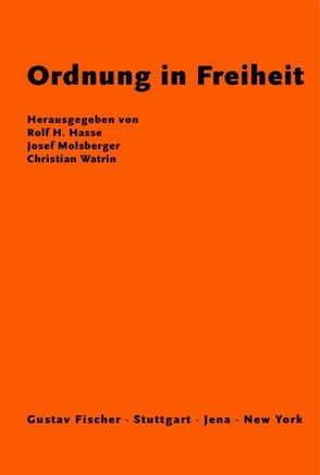 Ordnung in Freiheit von Hasse,  Rolf, Molsberger,  Josef, Watrin,  Christian