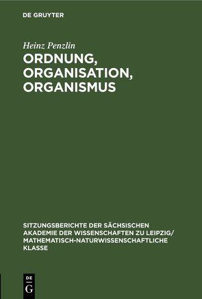 Ordnung, Organisation, Organismus von Penzlin,  Heinz