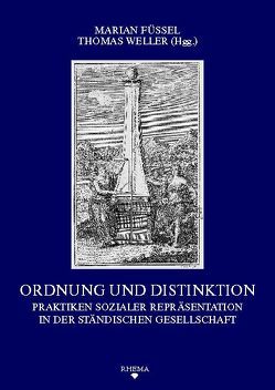 Ordnung und Distinktion von Droste,  Heiko, Fuchs,  Ralf P, Füssel,  Marian, Jucker,  Michael, Lüttenberg,  Thomas, Mutschler,  Thomas, Pecar,  Andreas, Rüther,  Stefanie, Strieter,  Claudia, Weller,  Thomas