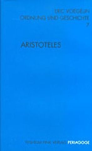 Aristoteles von Herz,  Dietmar, Opitz,  Peter J, Voegelin,  Eric, Winterholler,  Helmut