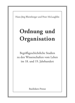 Ordnung und Organisation von McLaughlin,  Peter, Rheinberger,  Hans Jörg