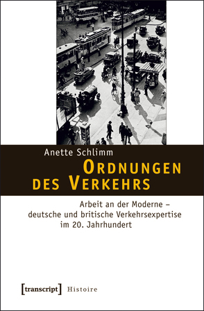 Ordnungen des Verkehrs von Schlimm,  Anette