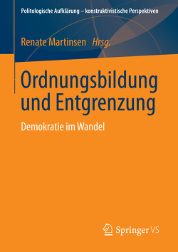 Ordnungsbildung und Entgrenzung von Martinsen,  Renate