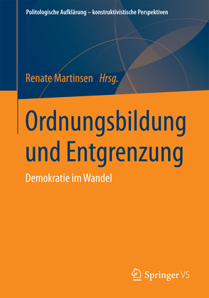 Ordnungsbildung und Entgrenzung von Martinsen,  Renate