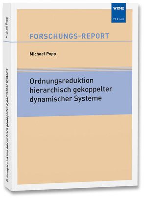 Ordnungsreduktion hierarchisch gekoppelter dynamischer Systeme von Popp,  Michael