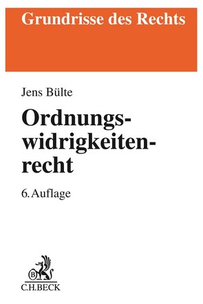 Ordnungswidrigkeitenrecht von Bohnert,  Joachim, Bülte,  Jens