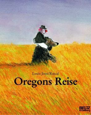Oregons Reise von Faehrmann,  Willi, Joos,  Louis, L'Ecole des Loisirs, Rascal