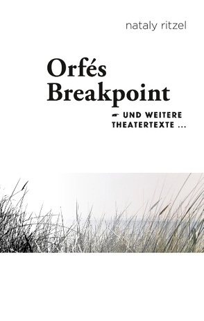 Orfé’s Breakpoint von Ritzel,  Nataly