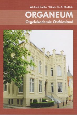 Organeum von Dahlke,  Winfried, Marklein,  Günter G.A.