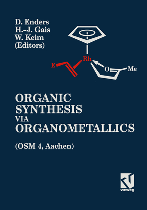 Organic Synthesis via Organometallics (OSM 4) von Enders,  Dieter