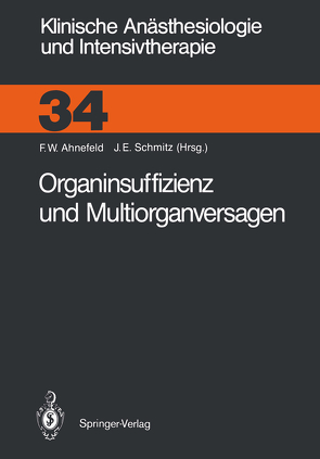 Organinsuffizienz und Multiorganversagen von Ahnefeld,  F.W., Ahnefeld,  Friedrich W., Schmitz,  J.E.