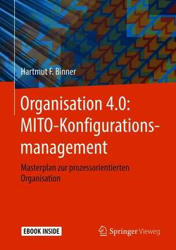 Organisation 4.0: MITO-Konfigurationsmanagement von Binner,  Hartmut F.