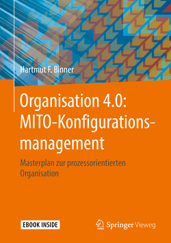 Organisation 4.0: MITO-Konfigurationsmanagement von Binner,  Hartmut F.