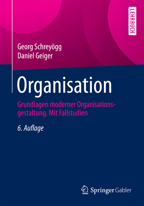 Organisation von Geiger,  Daniel, Schreyoegg,  Georg