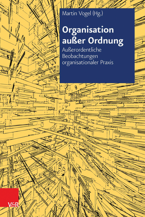 Organisation außer Ordnung von Vogel,  Martin