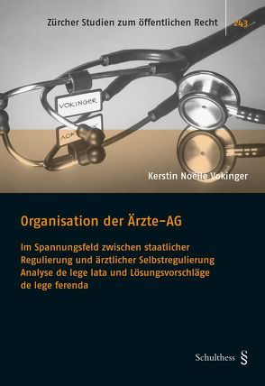 Organisation der Ärzte-AG von Vokinger,  Kerstin Noëlle