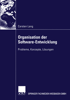 Organisation der Software-Entwicklung von Lang,  Carsten