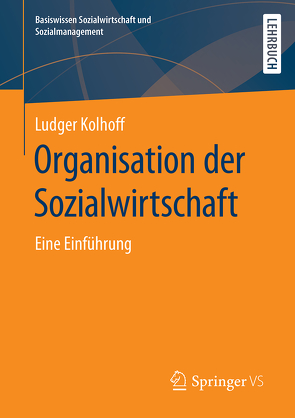Organisation der Sozialwirtschaft von Kolhoff,  Ludger