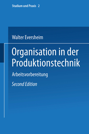 Organisation in der Produktionstechnik von Eversheim,  Walter