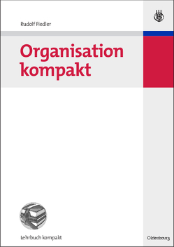 Organisation kompakt von Fiedler,  Rudolf