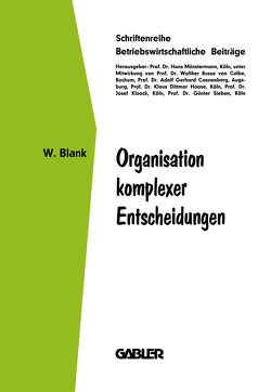 Organisation komplexer Entscheidungen von Blank,  Wolfgang