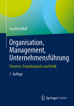 Organisation, Management, Unternehmensführung von Wolf,  Joachim