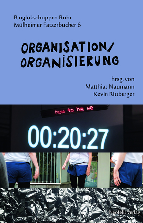 Organisation/Organisierung von Badiou,  Alain, Bergmann,  Tobias, Beron,  Michael, Bewernitz,  Torsten, Biehl,  Janet, friendly fire, Gilles,  Jan, Haug,  Frigga, Jopt,  Lisa, Kuttner,  Jürgen, Mbolela,  Emmanuel, Naprushkina,  Marina, Naumann,  Matthias, Ringlokschuppen Ruhr, Rittberger,  Kevin, Schamberger,  Kerem, Turnheim,  Tina