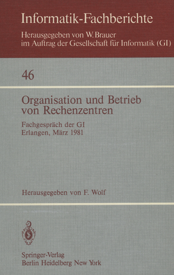 Organisation und Betrieb von Rechenzentren von Wolf,  F.