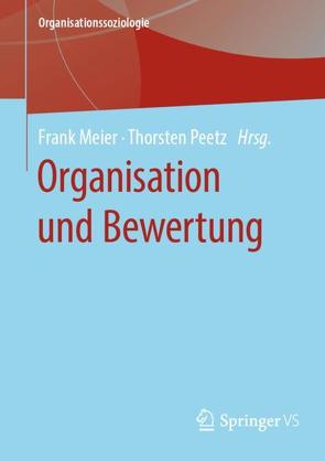 Organisation und Bewertung von Meier,  Frank, Peetz,  Thorsten