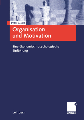 Organisation und Motivation von Jost,  Peter-J.