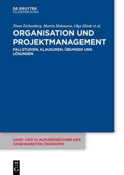 Organisation und Projektmanagement von Eichenberg,  Timm, Hahmann,  Martin, Hoerdt,  Olga, Luther,  Maren, Stelzer-Rothe,  Thomas