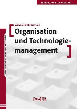 Organisation und Technologiemanagement von Sauter,  Roman, Sauter,  Werner, Zollondz,  Hans D