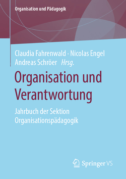 Organisation und Verantwortung von Engel,  Nicolas, Fahrenwald,  Claudia, Schröer,  Andreas