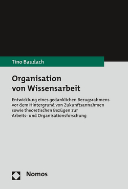 Organisation von Wissensarbeit von Baudach,  Tino