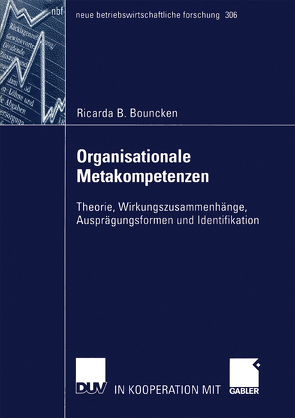 Organisationale Metakompetenzen von Bouncken,  Ricarda B.