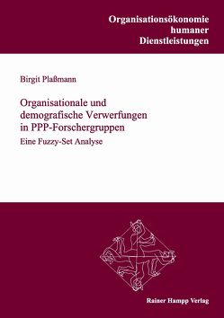 Organisationale und demografische Verwerfungen in PPP-Forschergruppen von Plaßmann,  Birgit