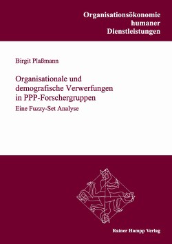 Organisationale und demografische Verwerfungen in PPP-Forschergruppen von Plaßmann,  Birgit