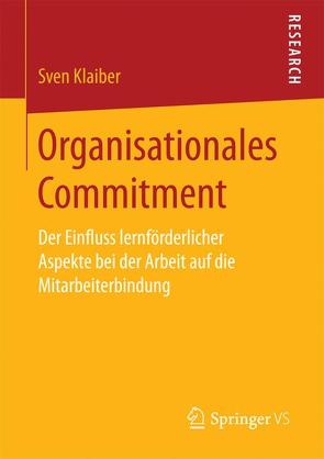 Organisationales Commitment von Klaiber,  Sven