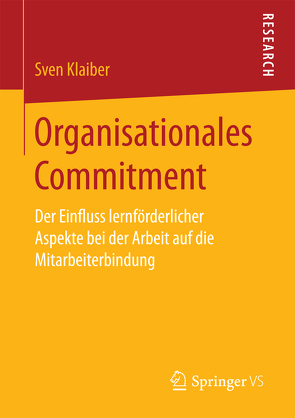 Organisationales Commitment von Klaiber,  Sven