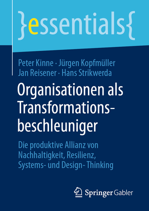 Organisationen als Transformationsbeschleuniger von Kinne,  Peter, Kopfmüller,  Jürgen, Reisener,  Jan, Strikwerda,  Hans