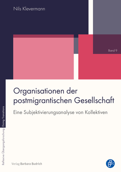 Organisationen der postmigrantischen Gesellschaft von Klevermann,  Nils